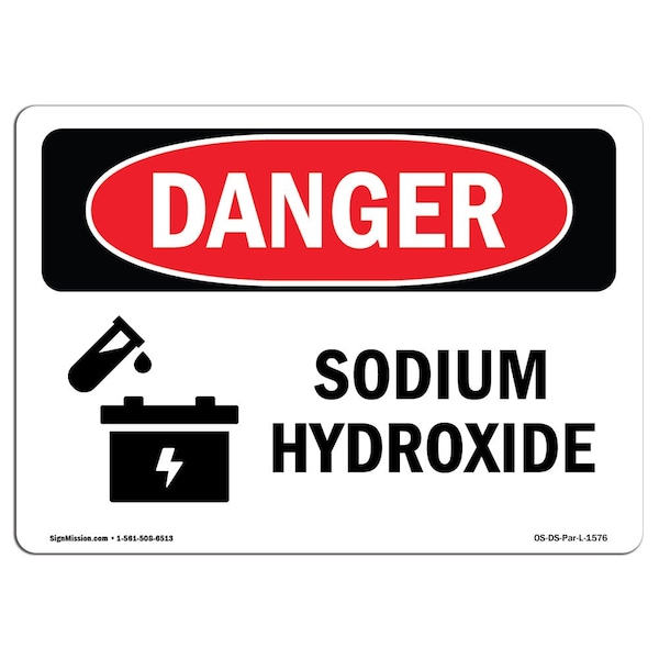 Safety Sign, OSHA Danger, 12" Height, 18" Width, Sodium Hydroxide, Landscape, D-1218-L-1576
